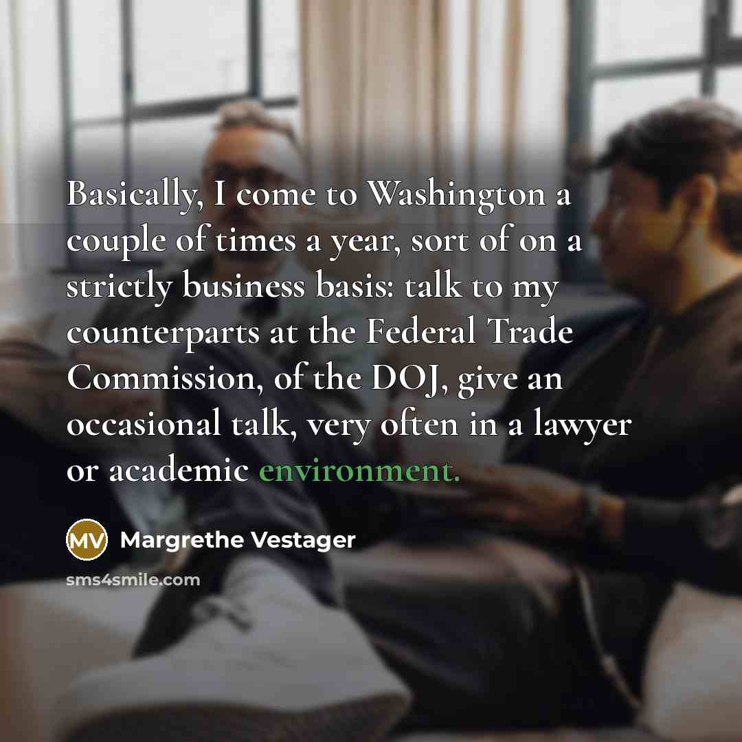 “Basically, I come to Washington a couple of times a…” quote by Margrethe Vestager