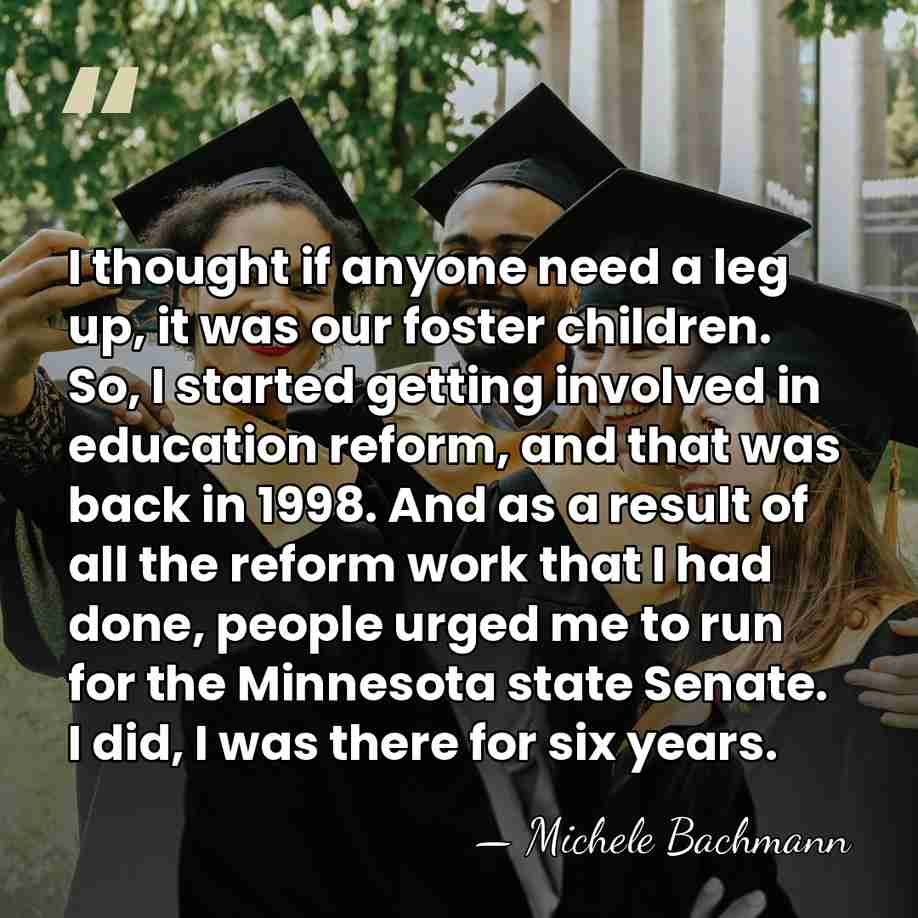 I thought if anyone need a leg up, it was our foster&hellip; - Michele Bachmann