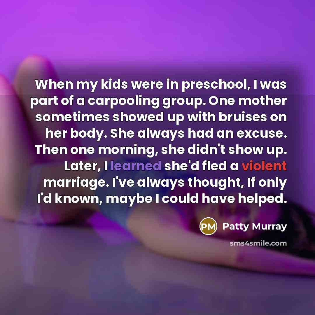“When my kids were in preschool, I was part of…” quote by Patty Murray