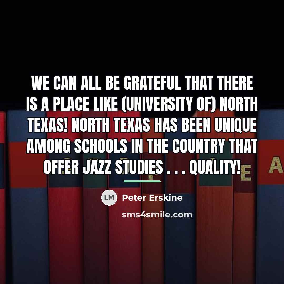 “We can all be grateful that there is a place…” quote by Peter Erskine