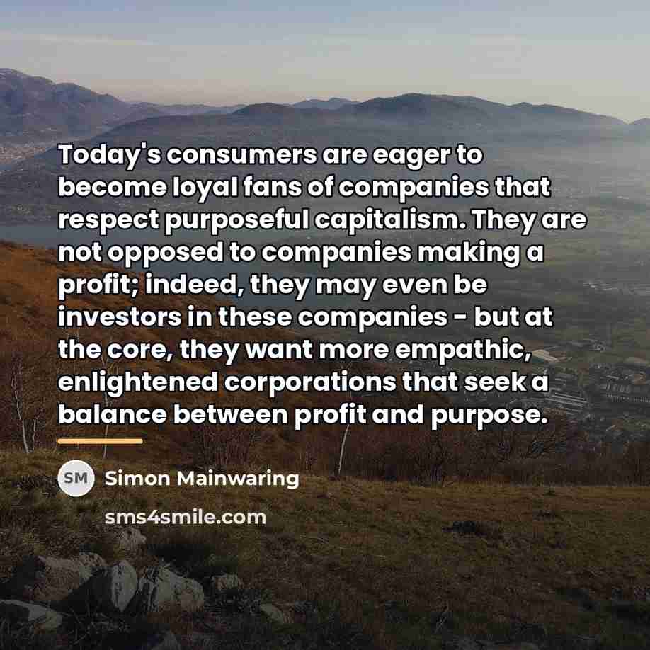 “Today's consumers are eager to become loyal fans of companies…” quote by Simon Mainwaring