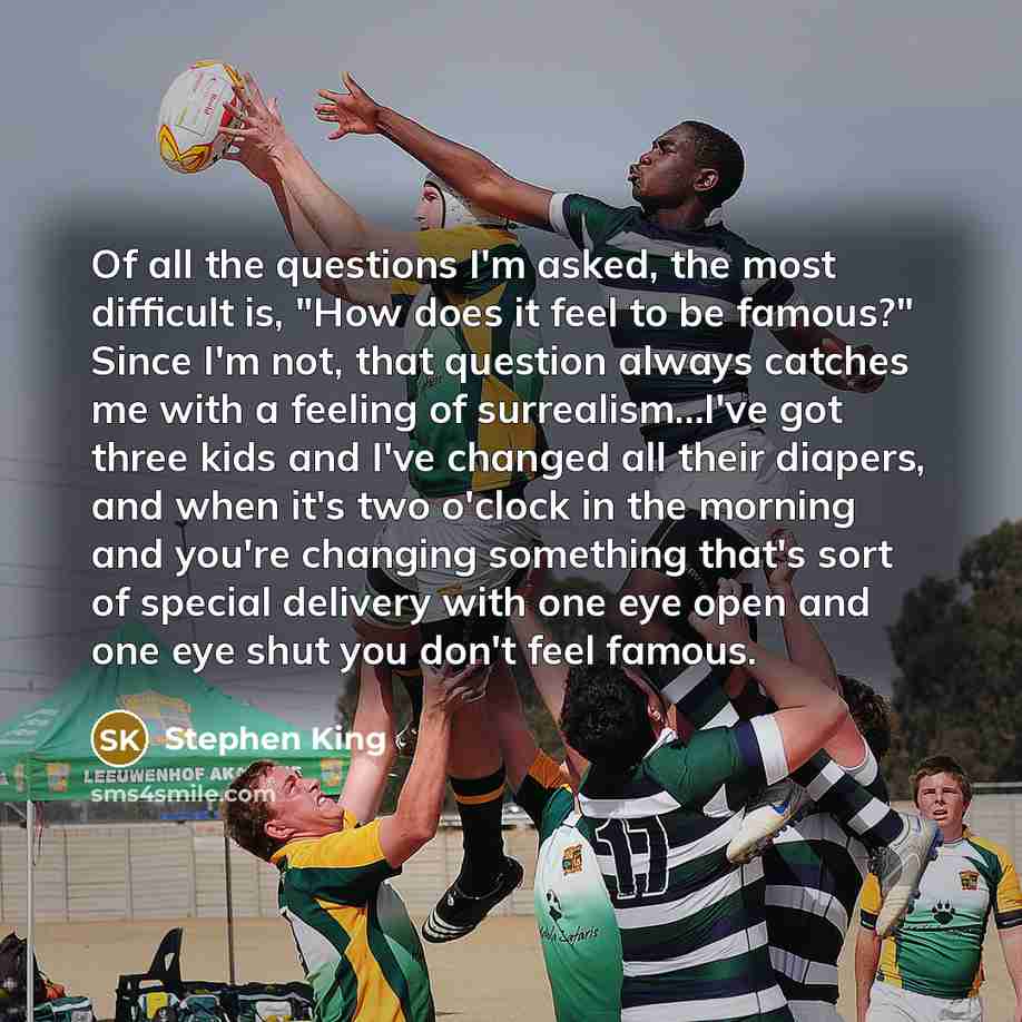 “Of all the questions I'm asked, the most difficult is,…” quote by Stephen King