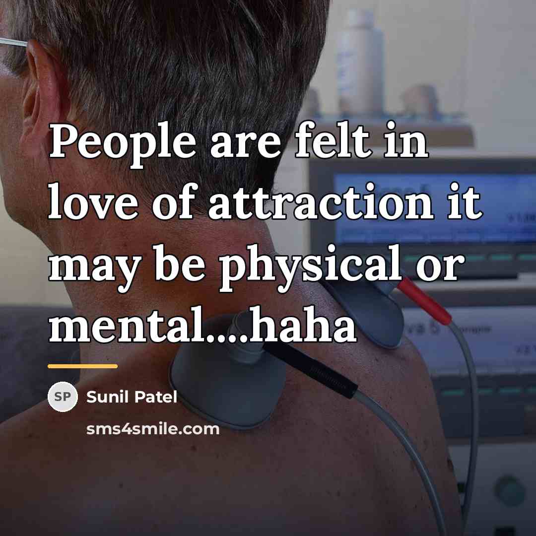 “People are felt in love of attraction it may be…” quote by Sunil Patel