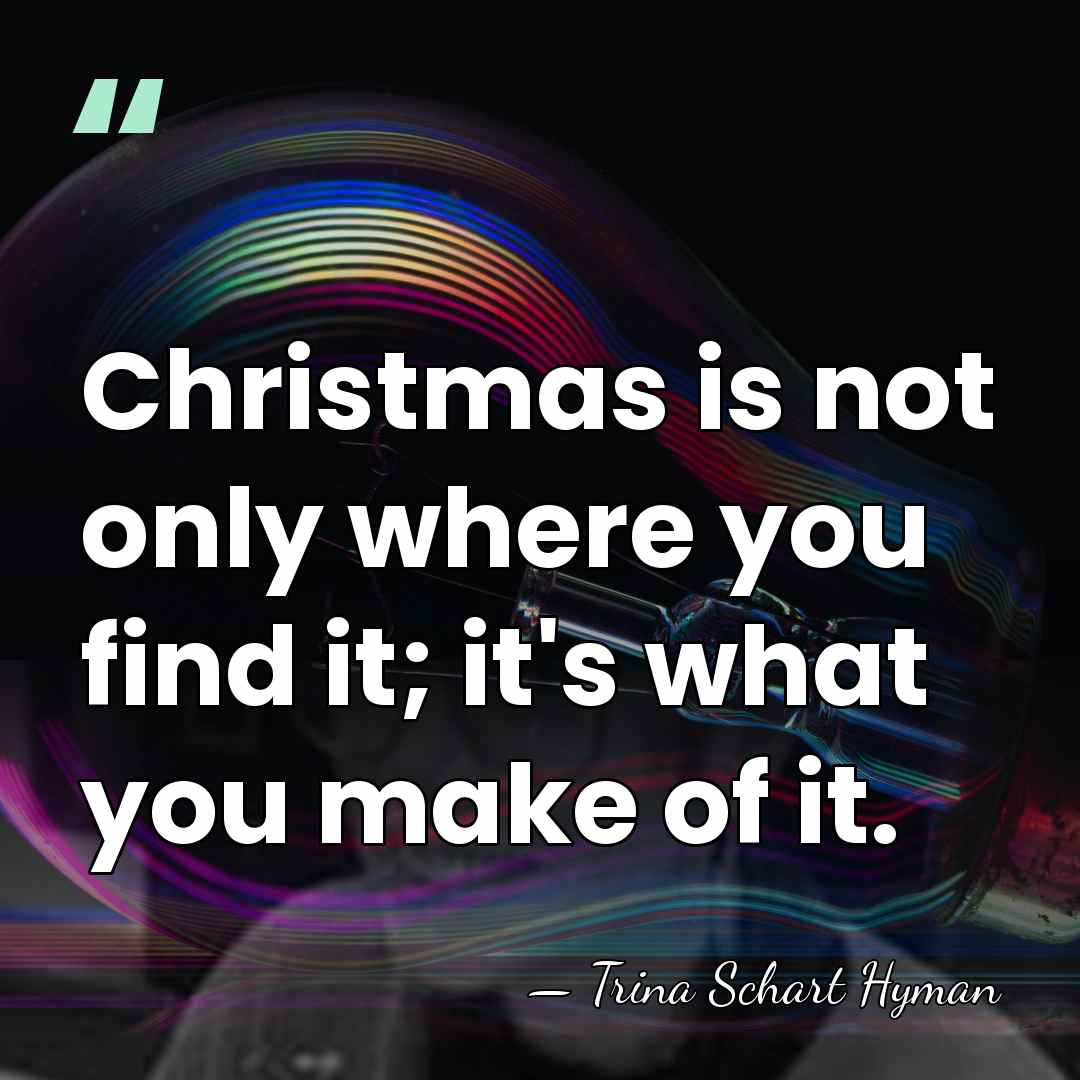 Christmas is not only where you find it; it's what you make&hellip; - Trina Schart Hyman