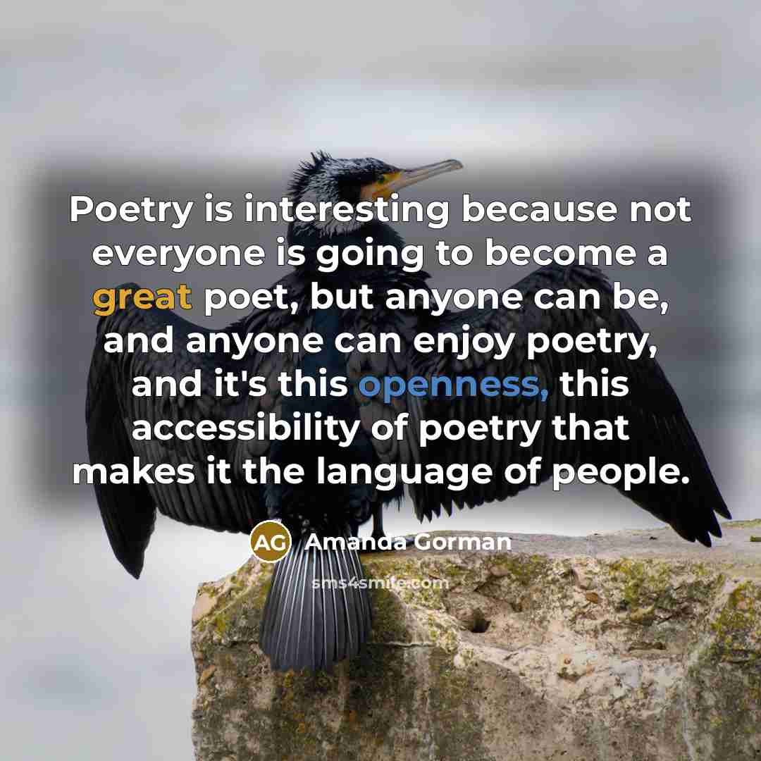“Poetry is interesting because not everyone is going to become…” quote by Amanda Gorman