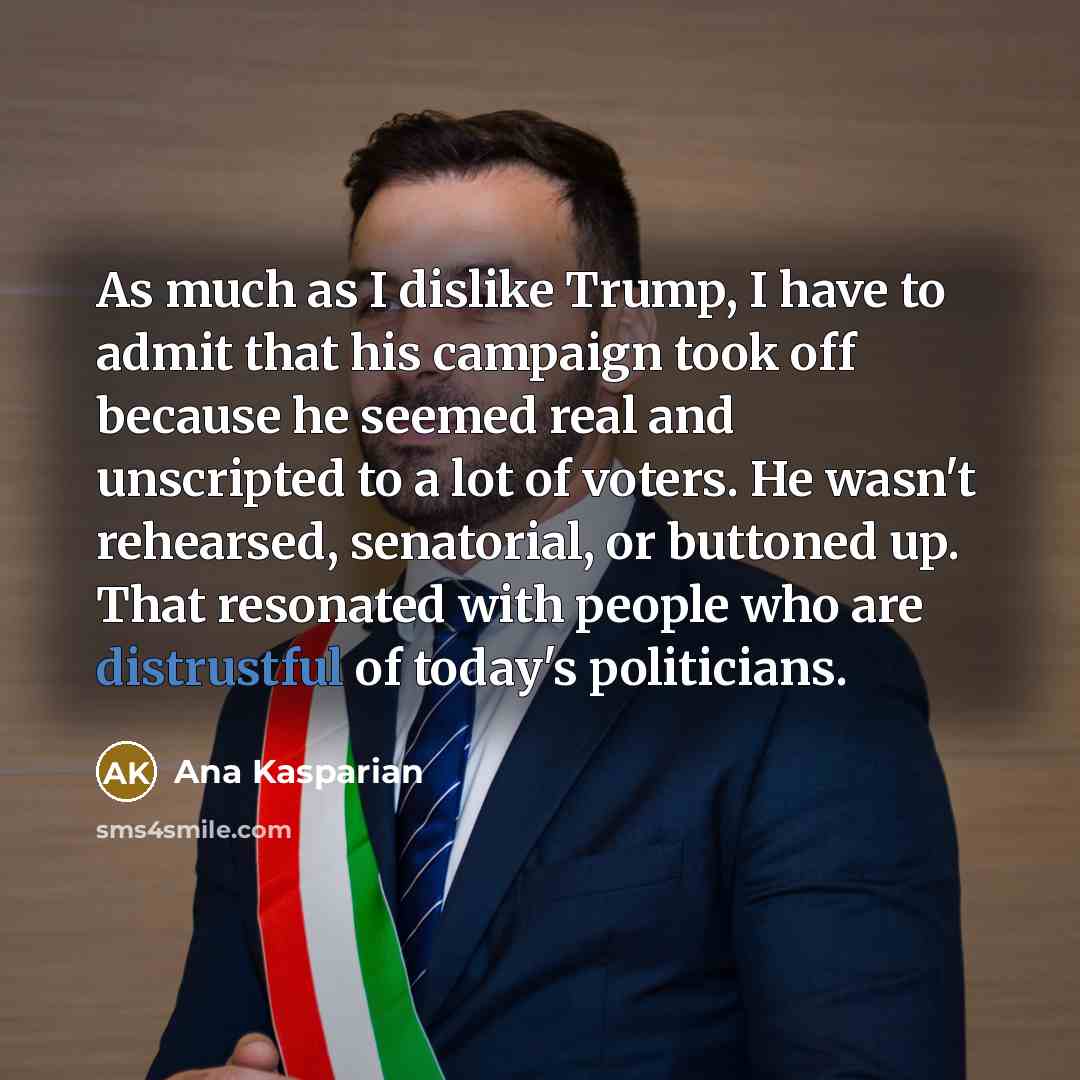 “As much as I dislike Trump, I have to admit…” quote by Ana Kasparian