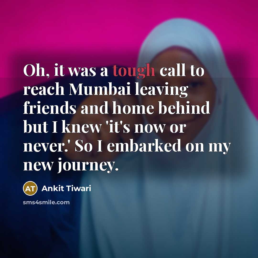 “Oh, it was a tough call to reach Mumbai leaving…” quote by Ankit Tiwari