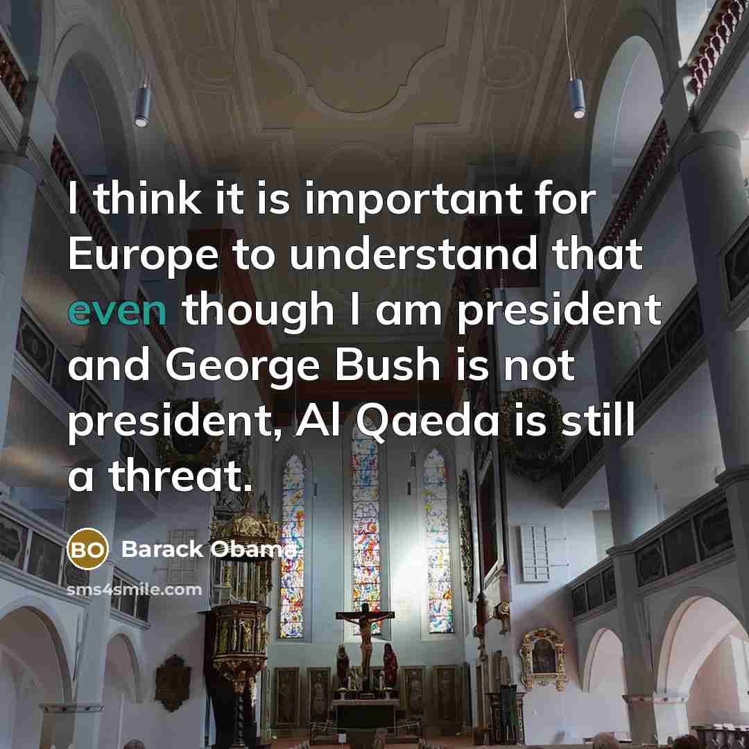 “I think it is important for Europe to understand that…” quote by Barack Obama