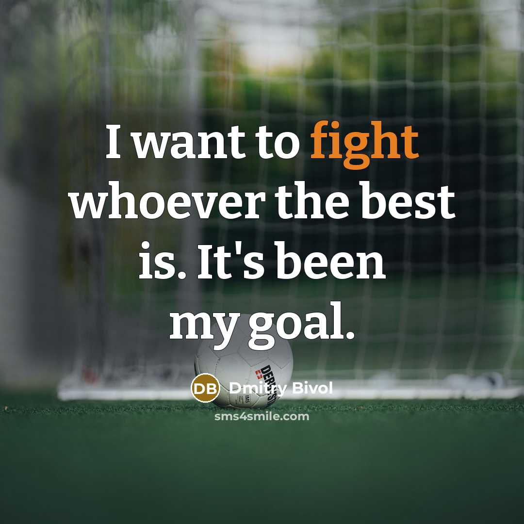 “I want to fight whoever the best is. It's been…” quote by Dmitry Bivol