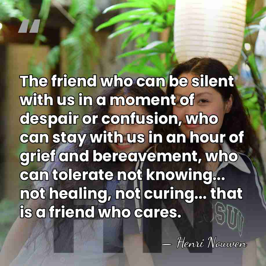 The friend who can be silent with us in a moment of&hellip; - Henri Nouwen