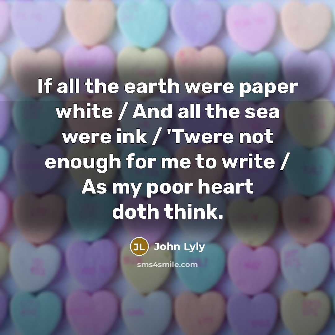“If all the earth were paper white / And all…” quote by John Lyly