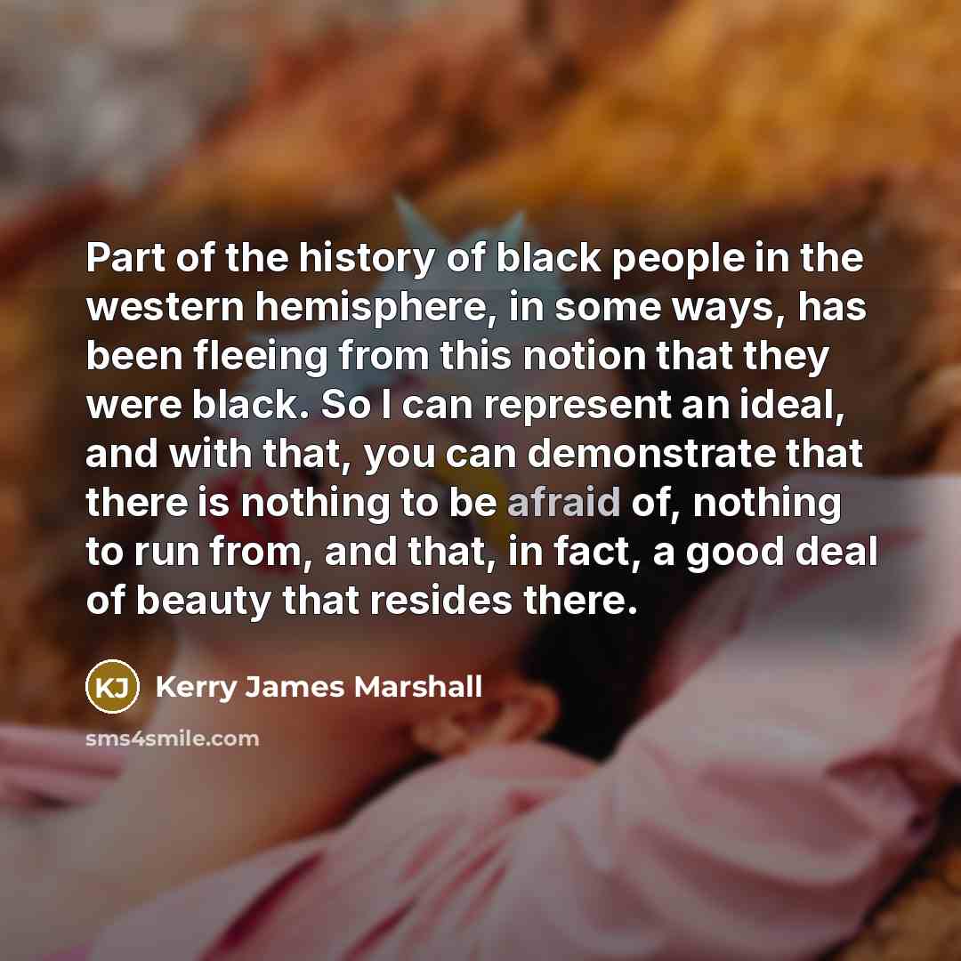 “Part of the history of black people in the western…” quote by Kerry James Marshall