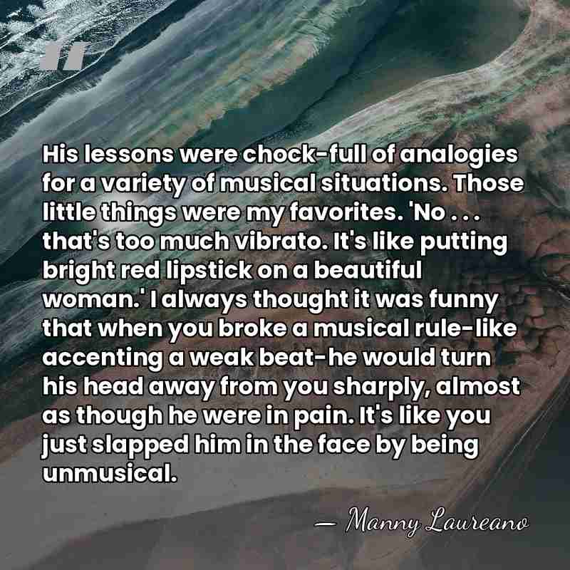 His lessons were chock-full of analogies for a variety of musical situations.&hellip; - Manny Laureano