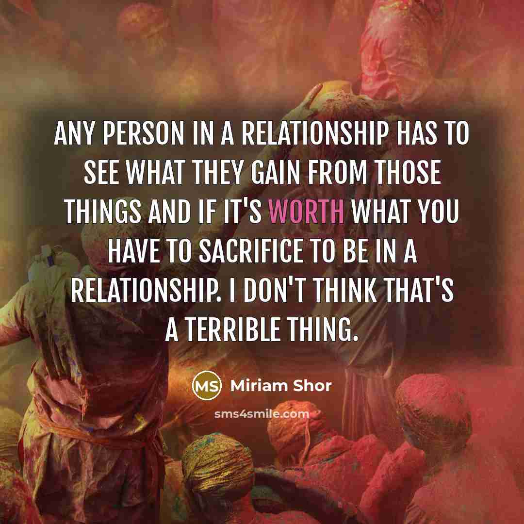 “Any person in a relationship has to see what they…” quote by Miriam Shor