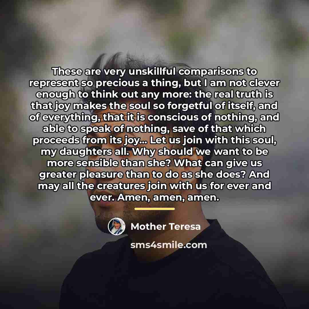 “These are very unskillful comparisons to represent so precious a…” quote by Mother Teresa