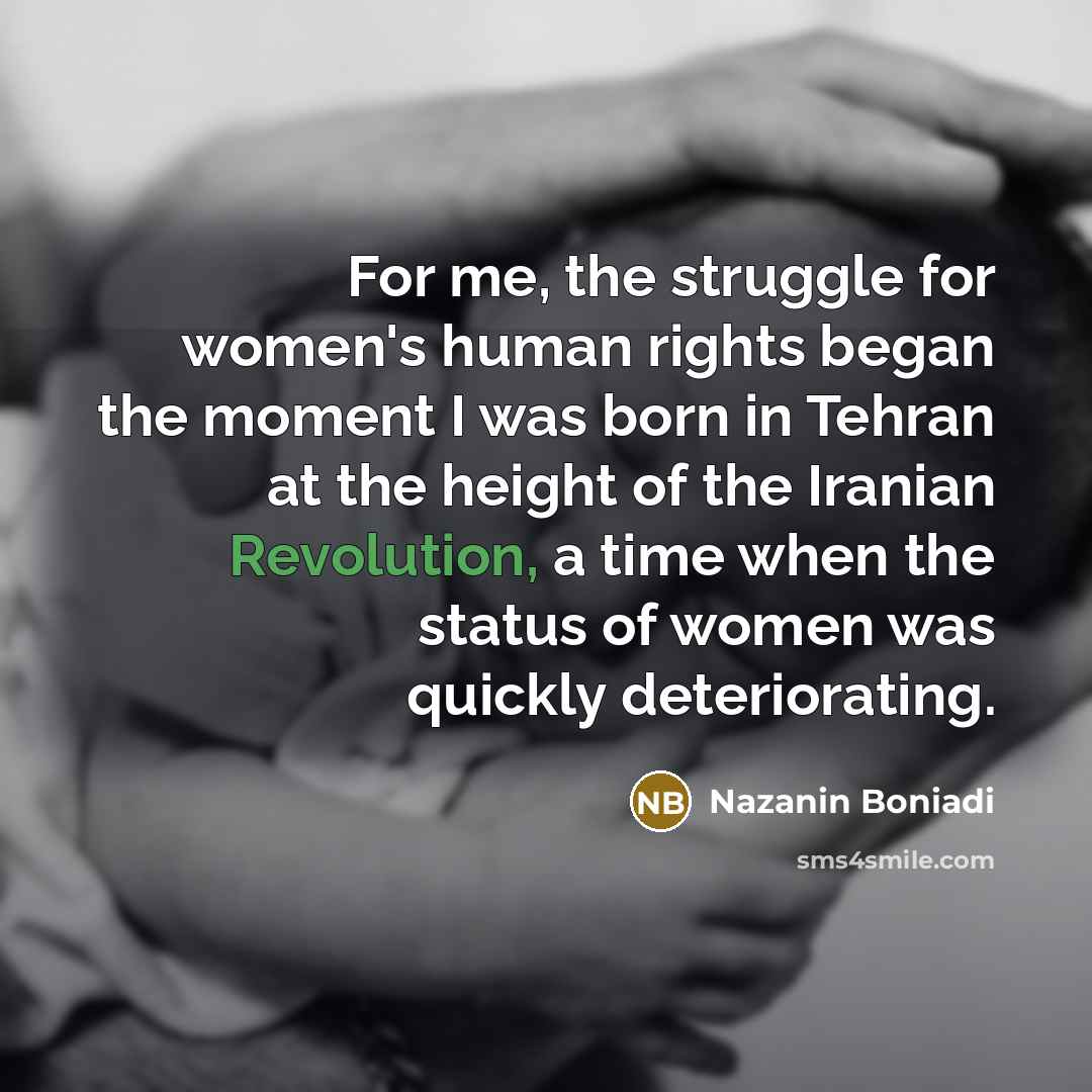 “For me, the struggle for women's human rights began the…” quote by Nazanin Boniadi