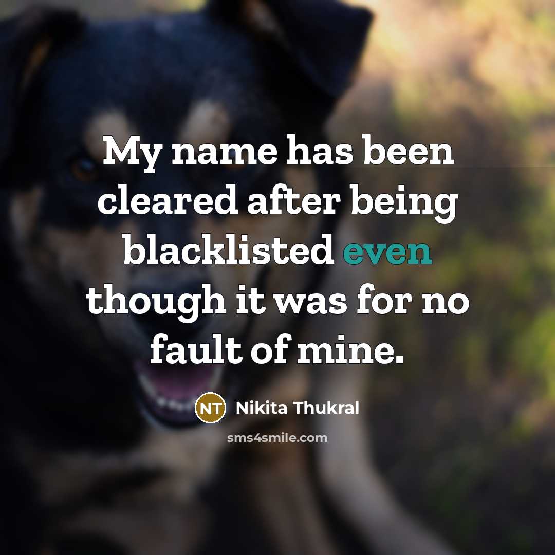 “My name has been cleared after being blacklisted even though…” quote by Nikita Thukral