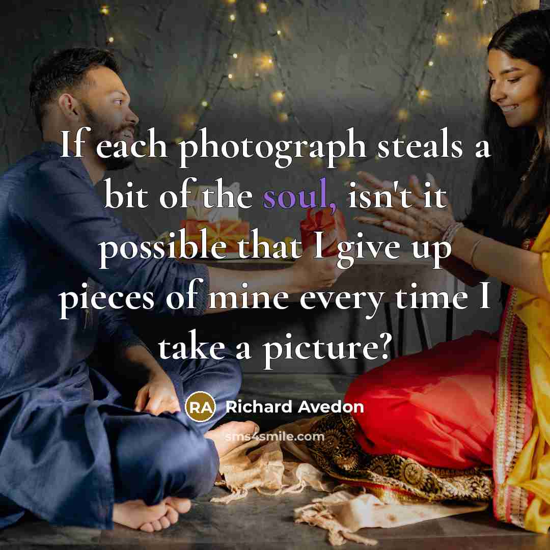 “If each photograph steals a bit of the soul, isn't…” quote by Richard Avedon