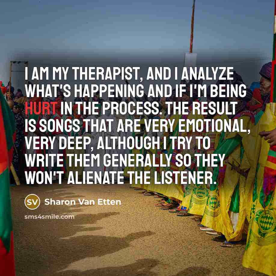 “I am my therapist, and I analyze what's happening and…” quote by Sharon Van Etten
