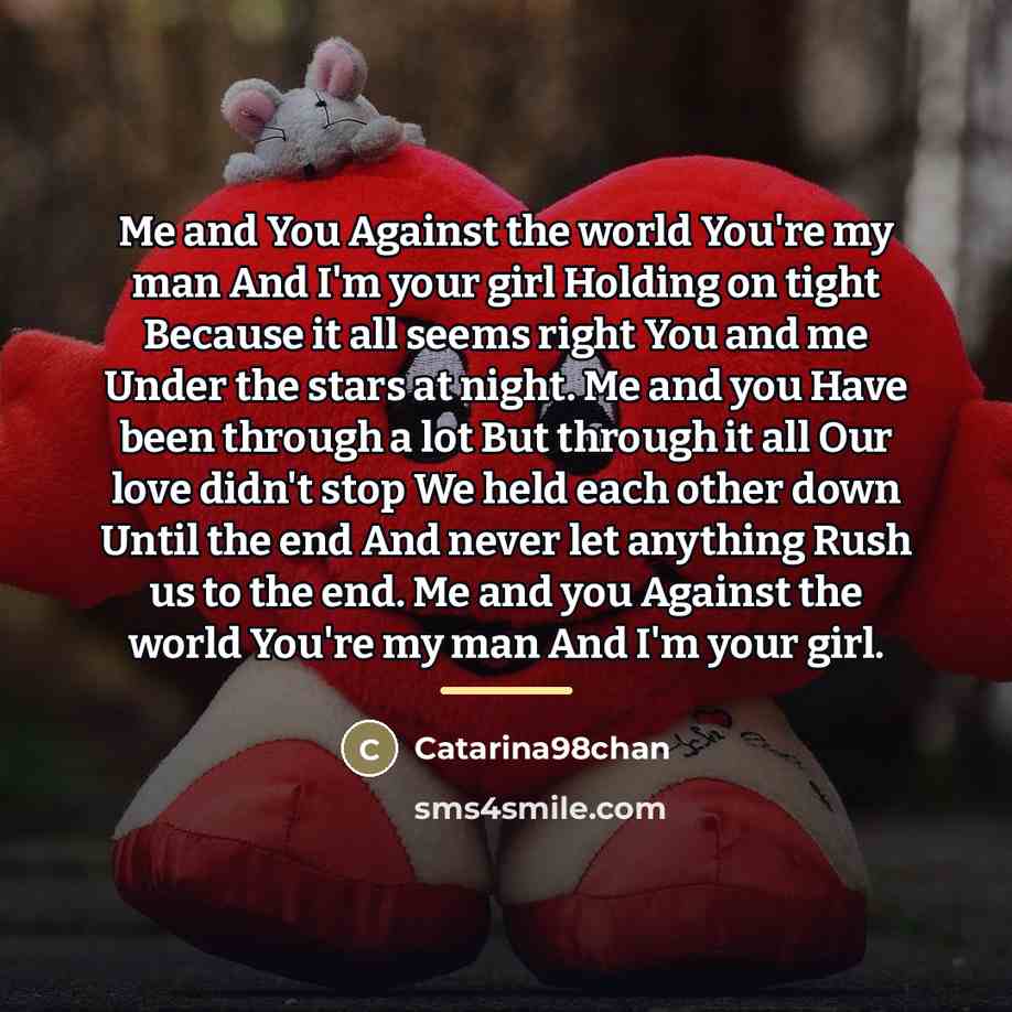“Me and You Against the world You're my man And…” quote by Catarina98chan