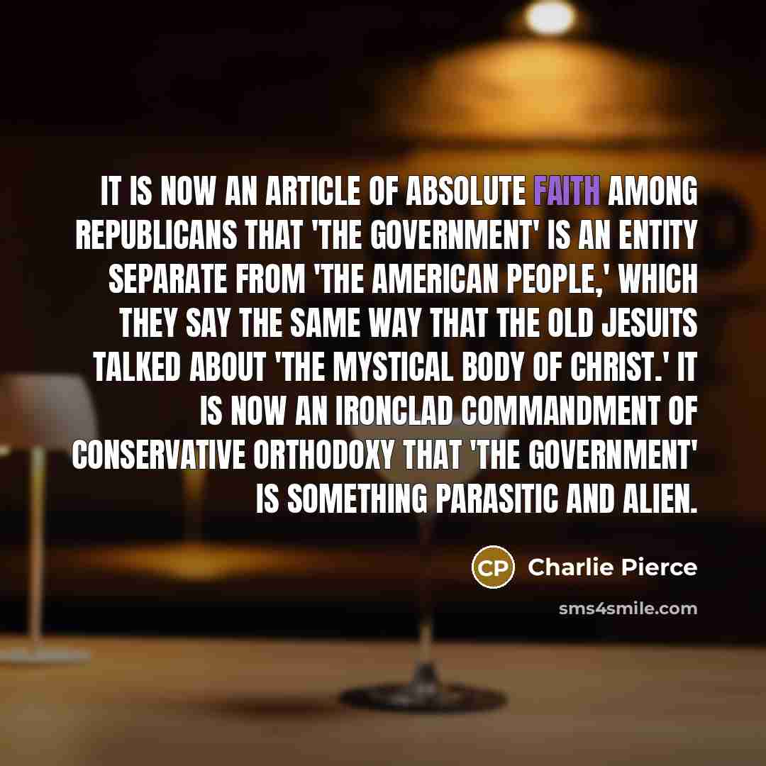 “It is now an article of absolute faith among Republicans…” quote by Charlie Pierce