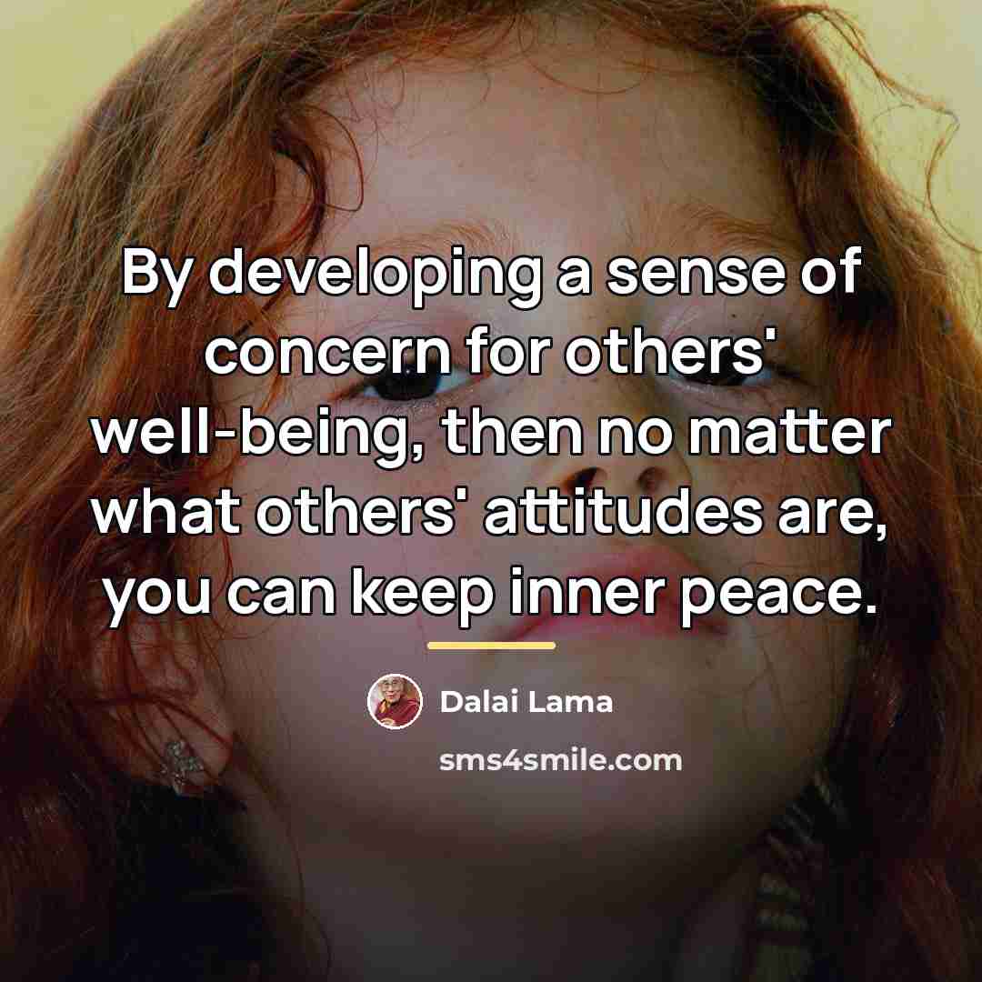 “By developing a sense of concern for others' well-being, then…” quote by Dalai Lama