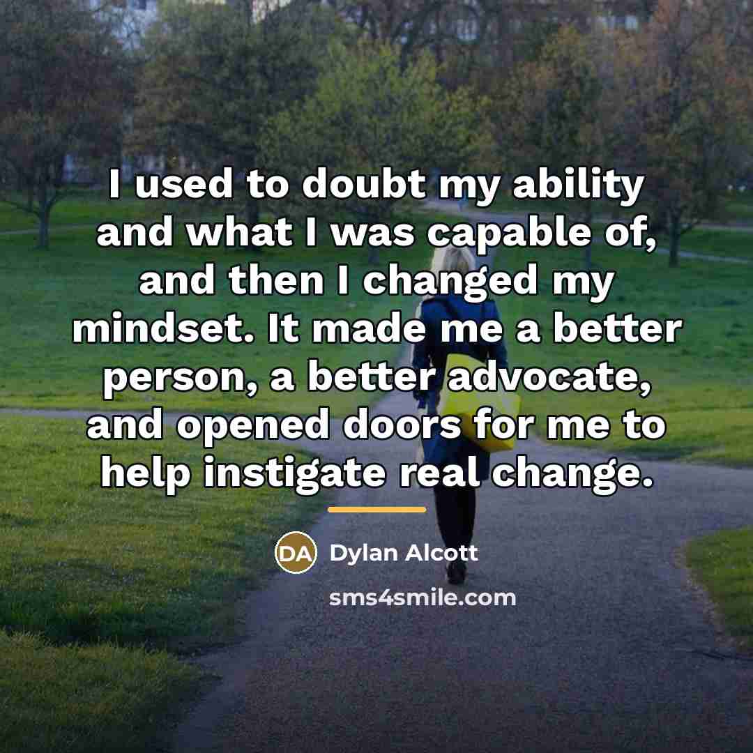 “I used to doubt my ability and what I was…” quote by Dylan Alcott