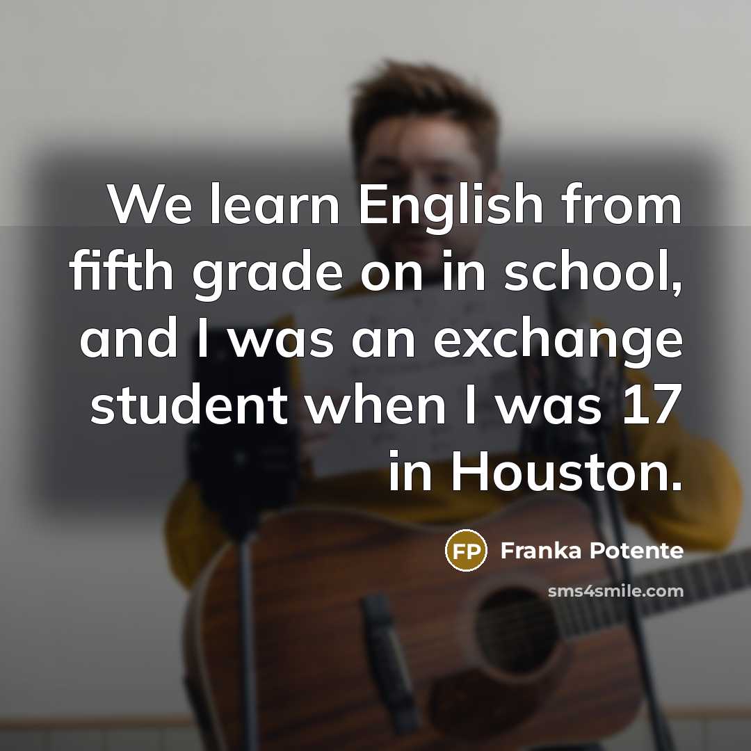 “We learn English from fifth grade on in school, and…” quote by Franka Potente