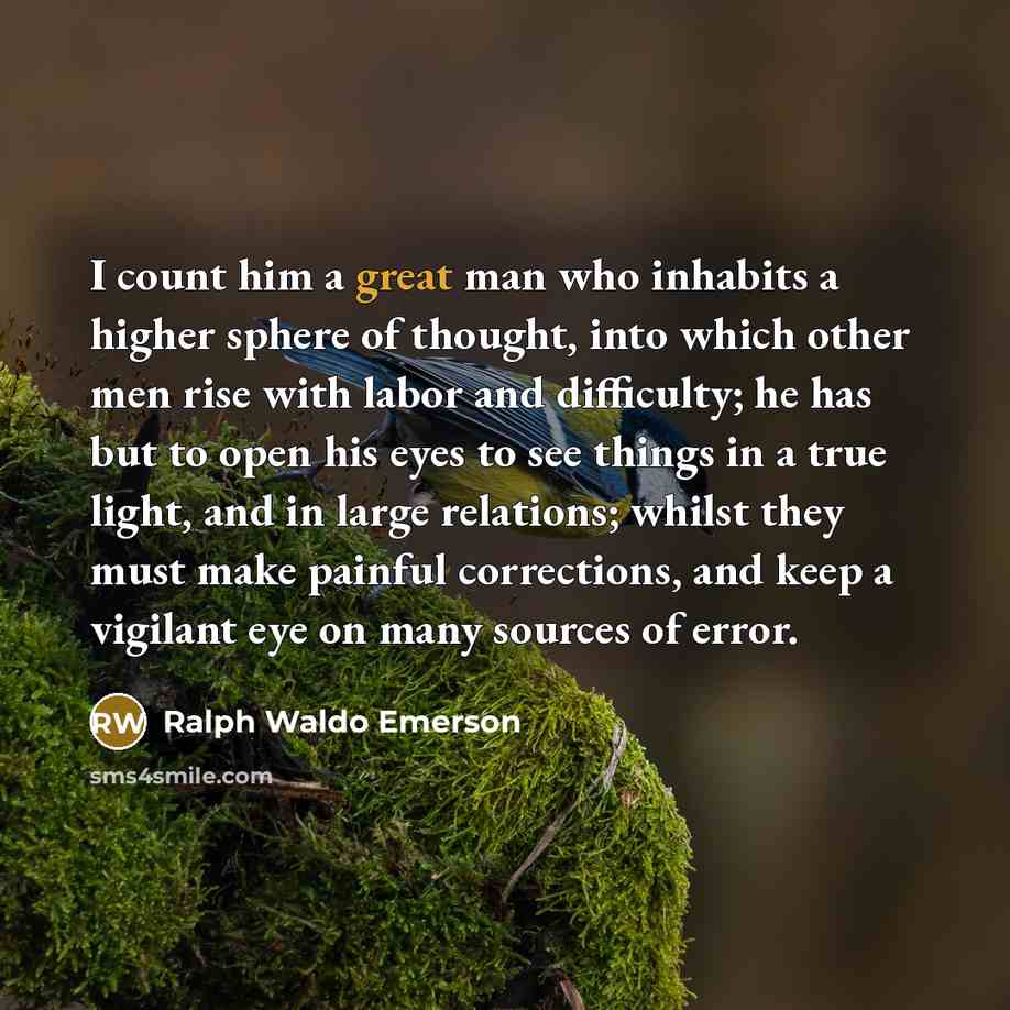 “I count him a great man who inhabits a higher…” quote by Ralph Waldo Emerson