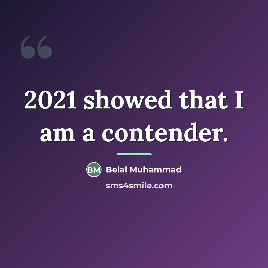 “2021 showed that I am a contender.…” quote by Belal Muhammad