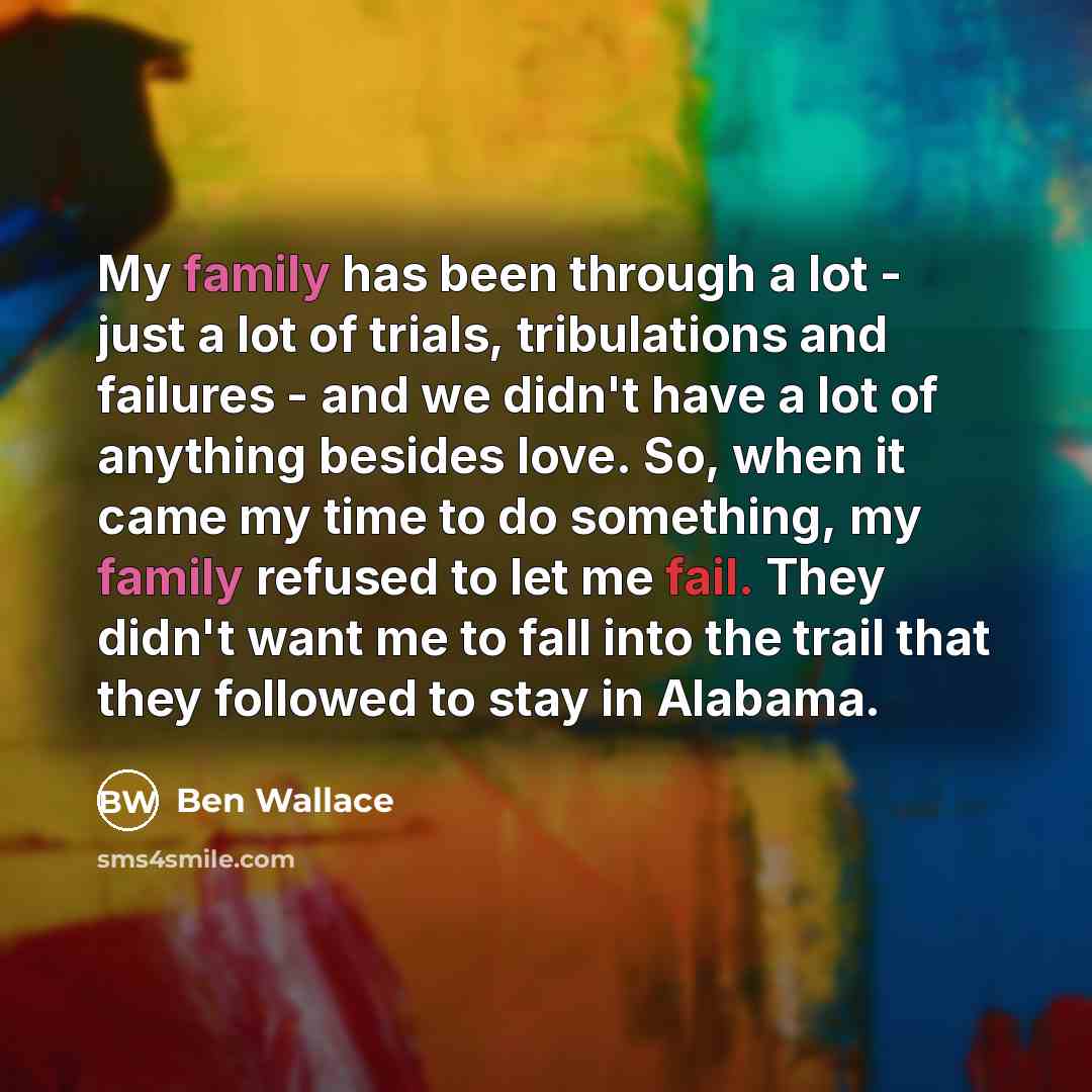 “My family has been through a lot - just a…” quote by Ben Wallace