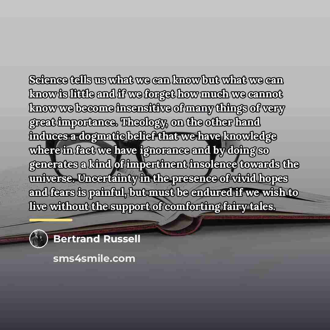 “Science tells us what we can know but what we…” quote by Bertrand Russell