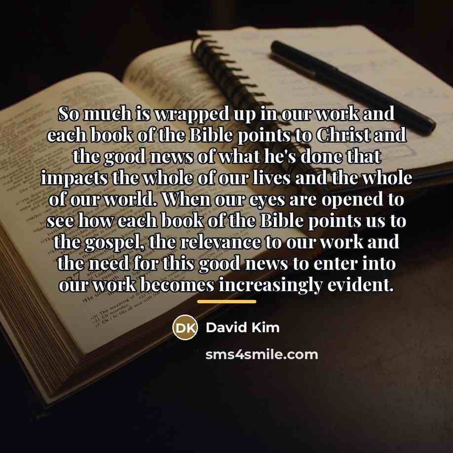 “So much is wrapped up in our work and each…” quote by David Kim