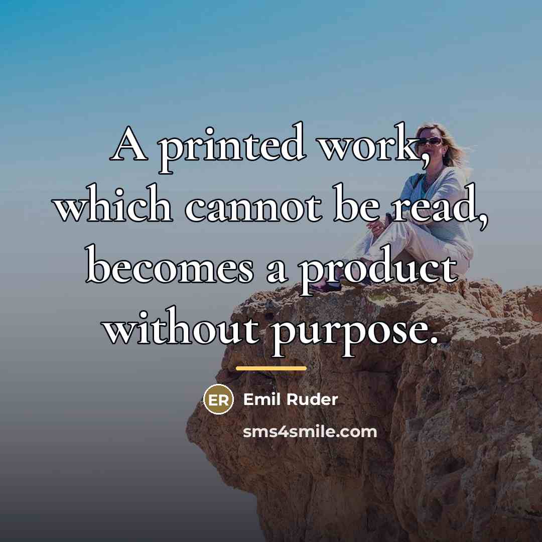 “A printed work, which cannot be read, becomes a product…” quote by Emil Ruder