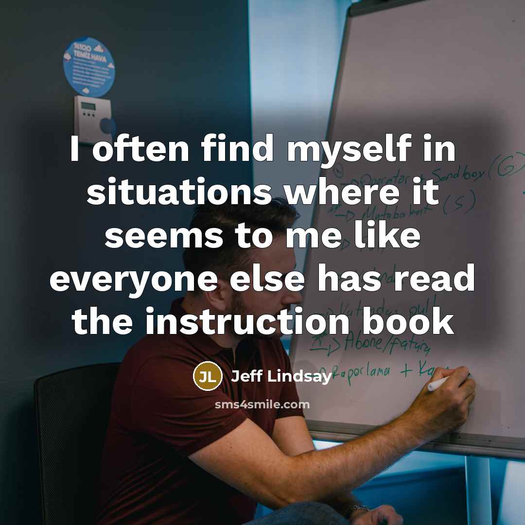 “I often find myself in situations where it seems to…” quote by Jeff Lindsay