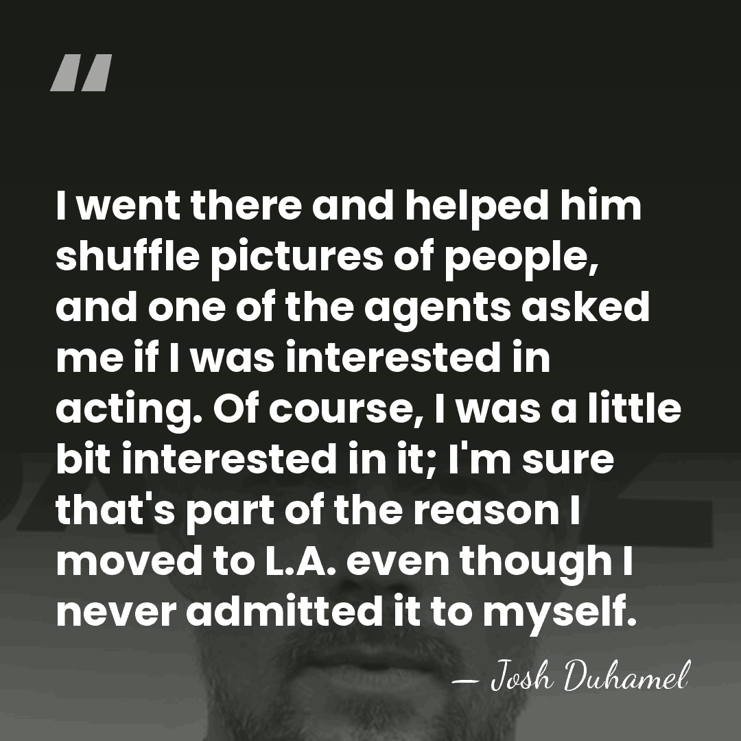 I went there and helped him shuffle pictures of people, and one&hellip; - Josh Duhamel
