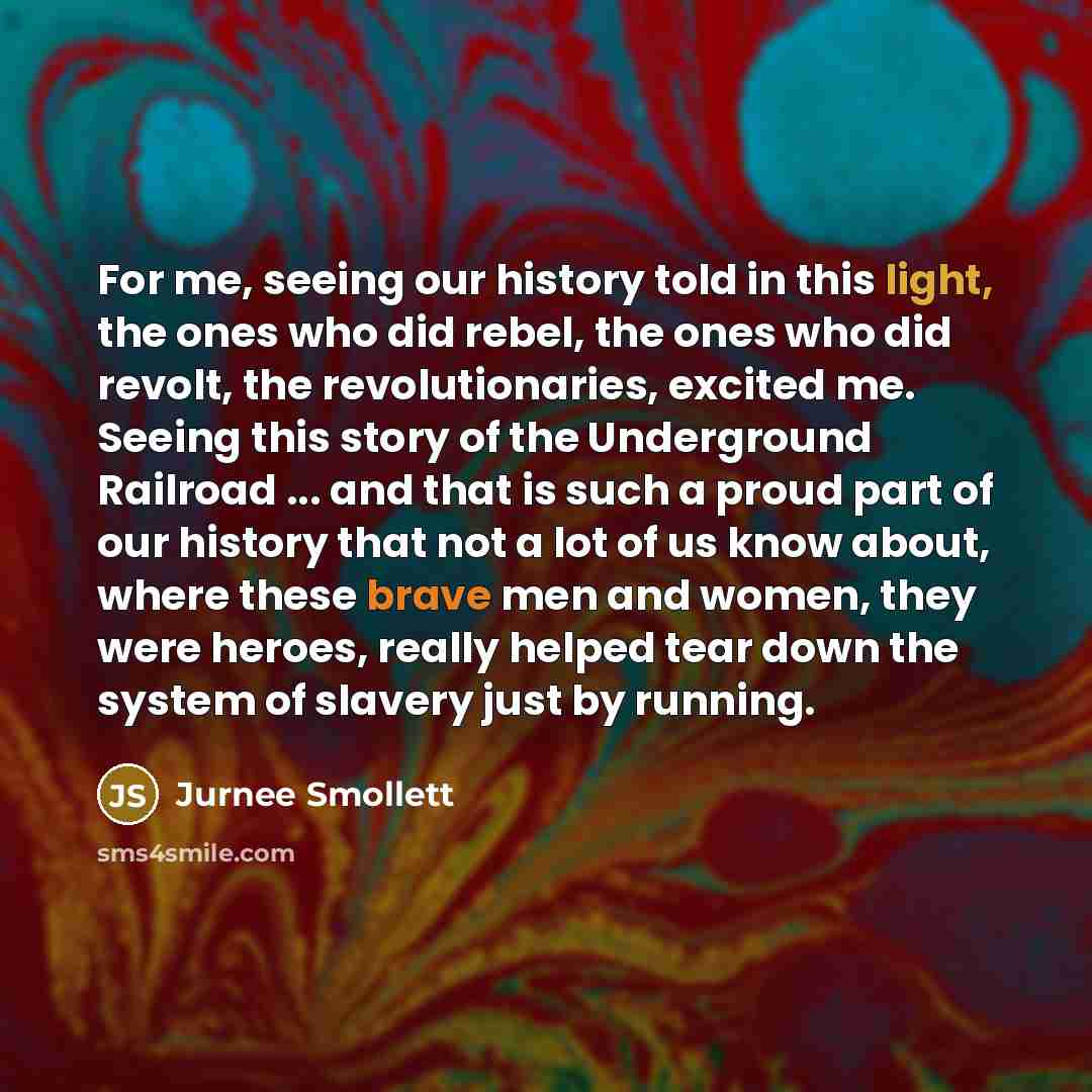 “For me, seeing our history told in this light, the…” quote by Jurnee Smollett