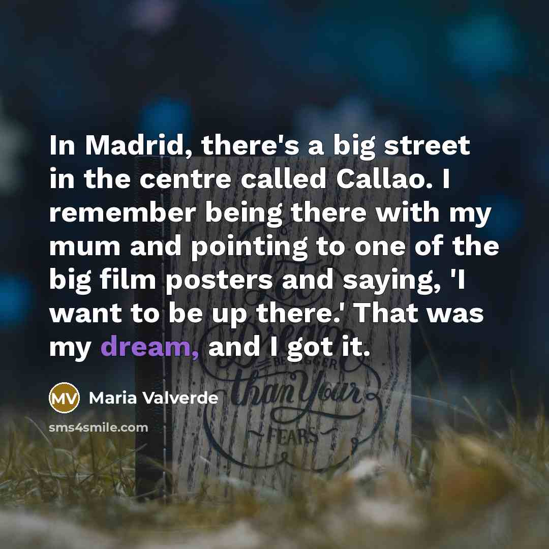 “In Madrid, there's a big street in the centre called…” quote by Maria Valverde