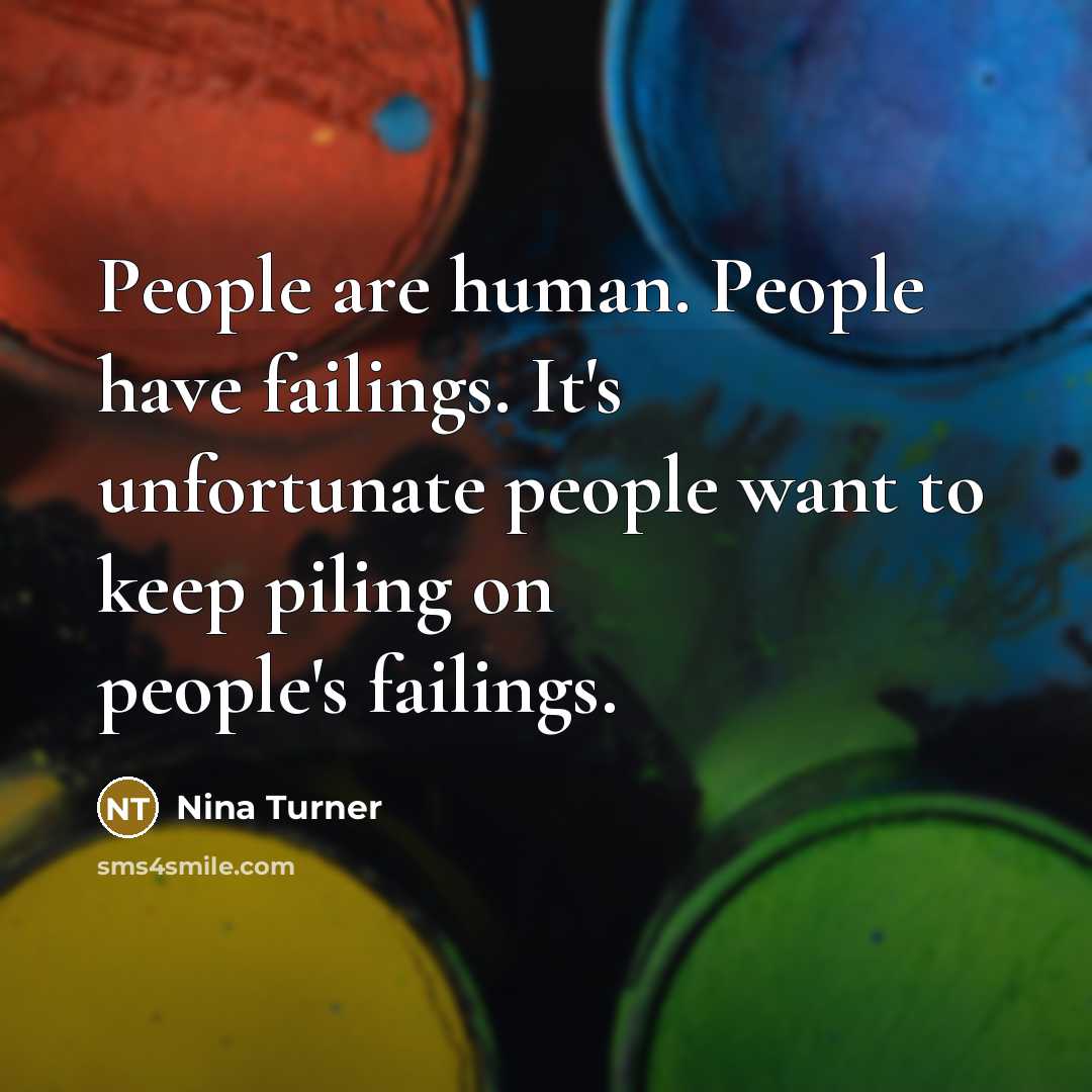 “People are human. People have failings. It's unfortunate people want…” quote by Nina Turner