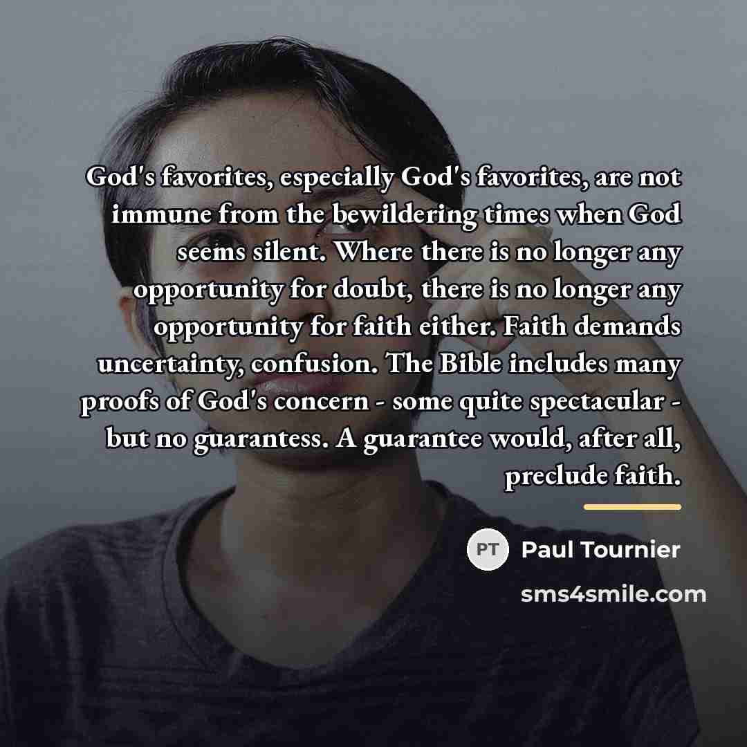 “God's favorites, especially God's favorites, are not immune from the…” quote by Paul Tournier