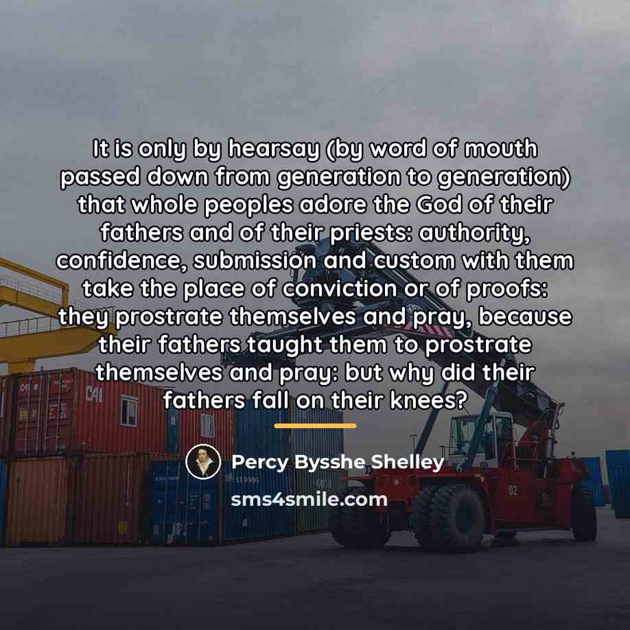 “It is only by hearsay (by word of mouth passed…” quote by Percy Bysshe Shelley