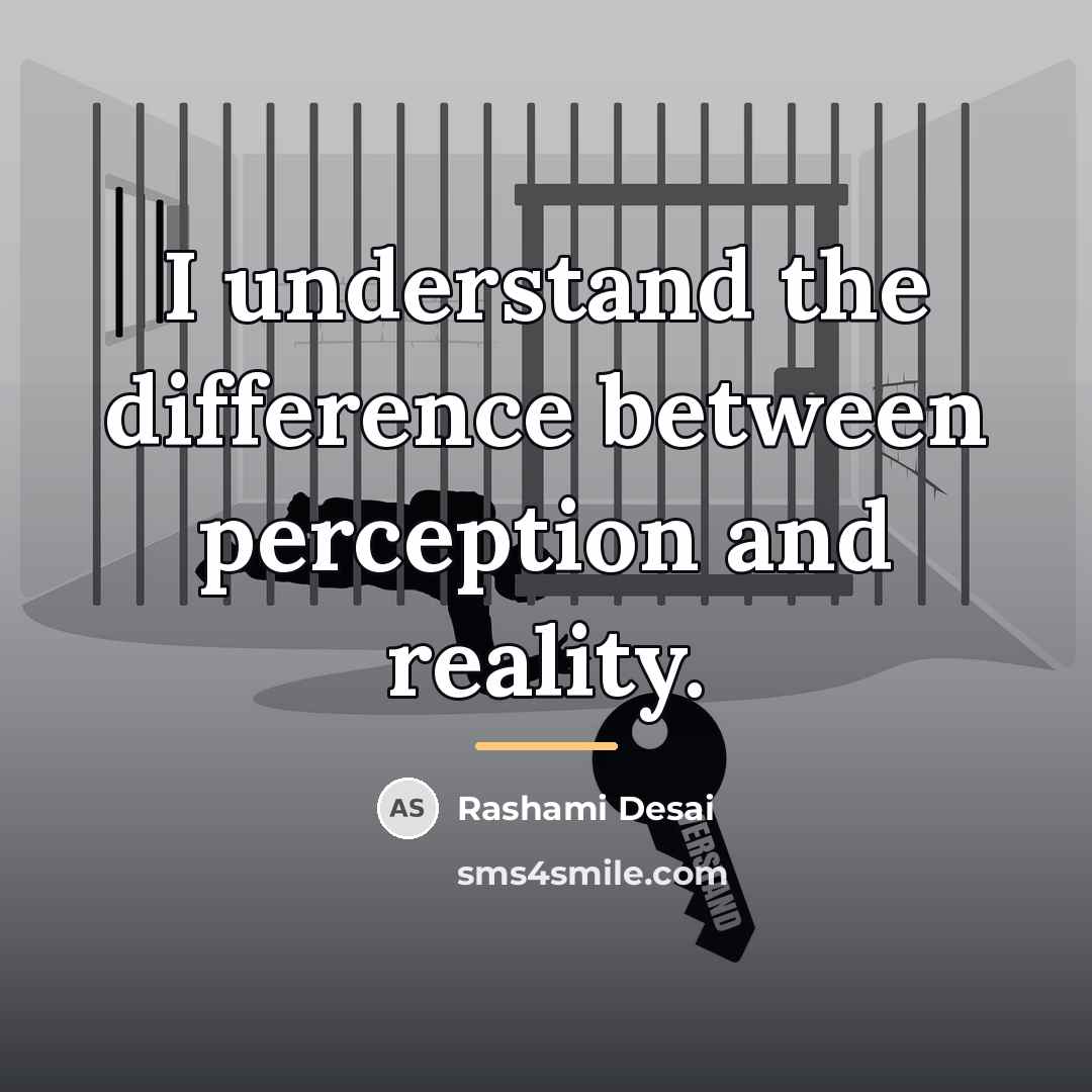 “I understand the difference between perception and reality.…” quote by Rashami Desai