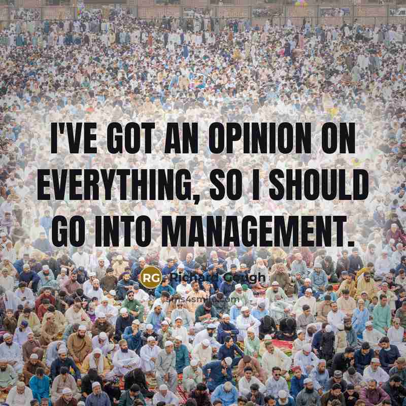 “I've got an opinion on everything, so I should go…” quote by Richard Gough