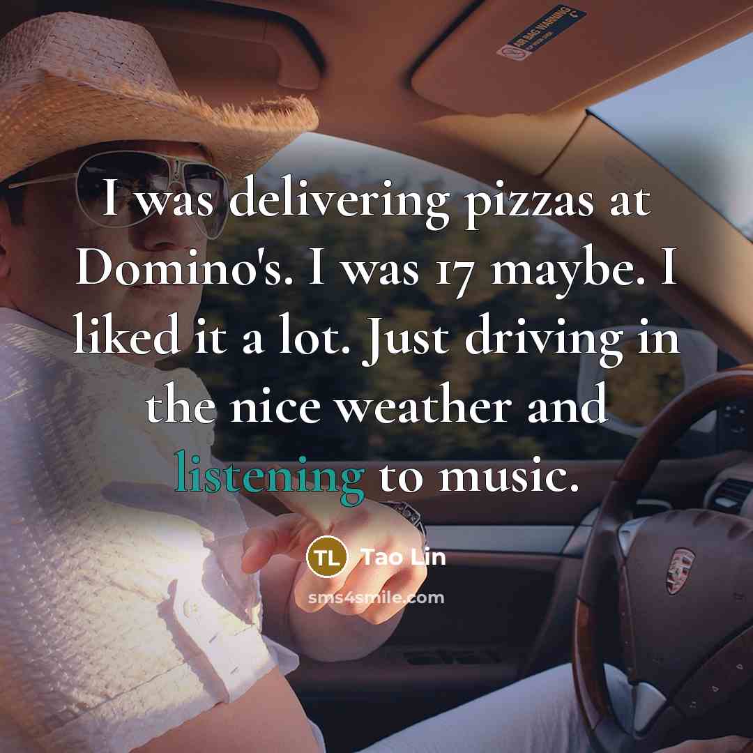 “I was delivering pizzas at Domino's. I was 17 maybe.…” quote by Tao Lin