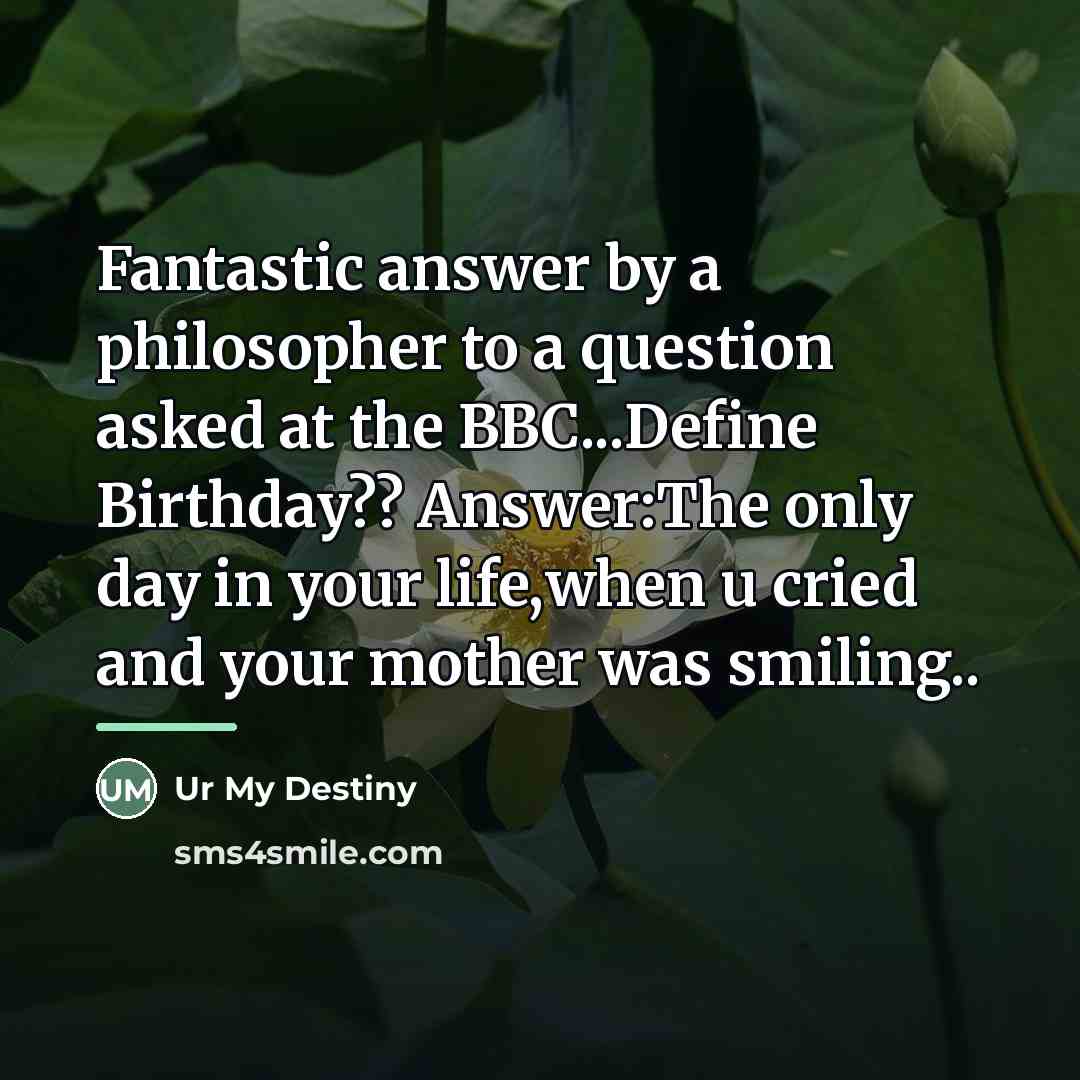 “Fantastic answer by a philosopher to a question asked at…” quote by Ur My Destiny