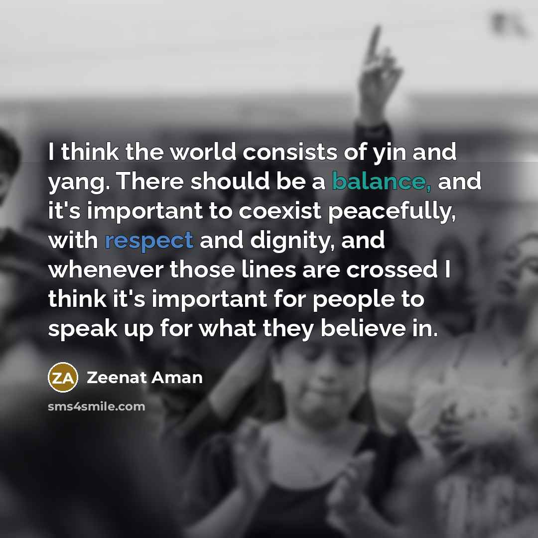 “I think the world consists of yin and yang. There…” quote by Zeenat Aman