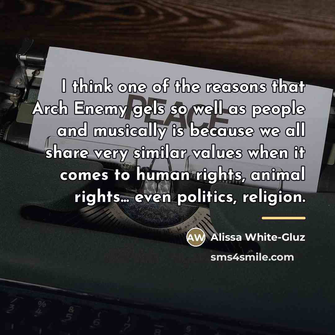 “I think one of the reasons that Arch Enemy gels…” quote by Alissa White-Gluz