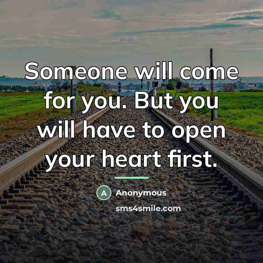 “Someone will come for you. But you will have to…” quote by Anonymous