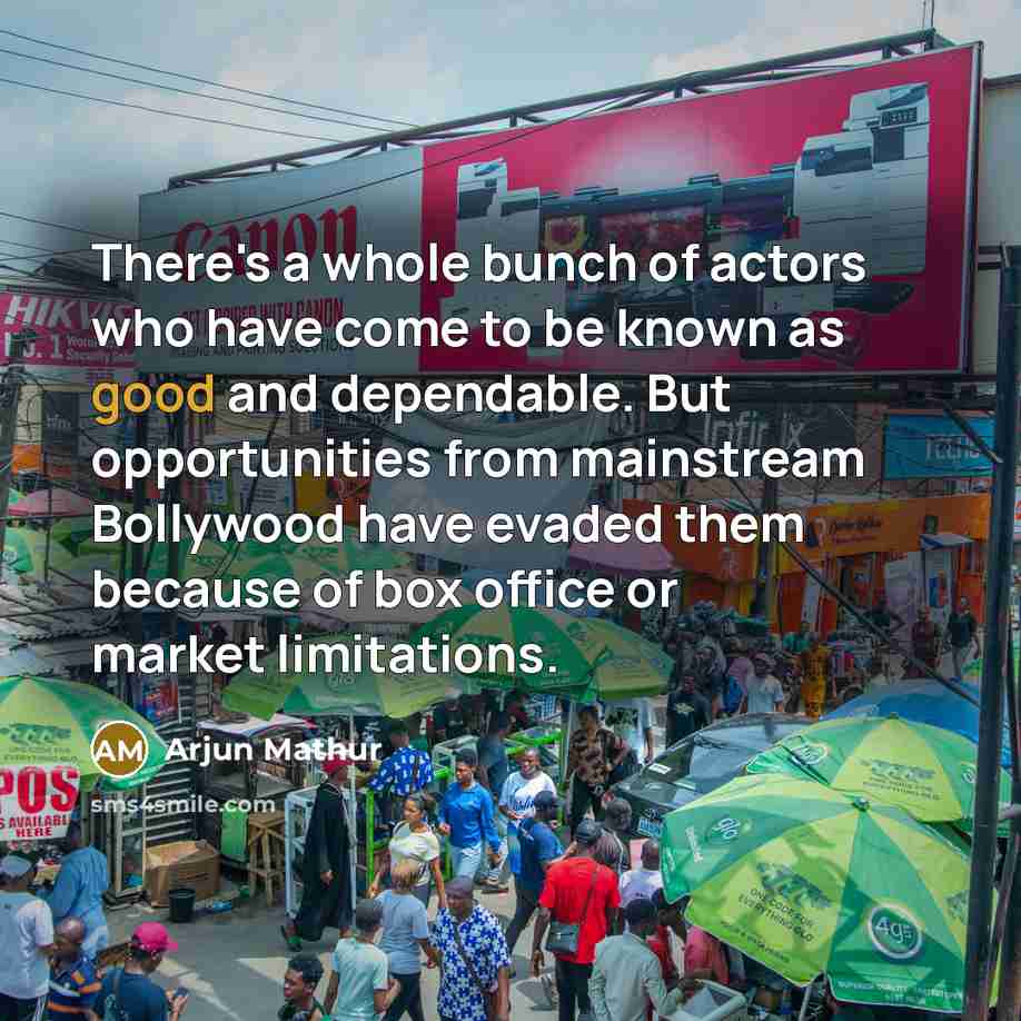 “There's a whole bunch of actors who have come to…” quote by Arjun Mathur