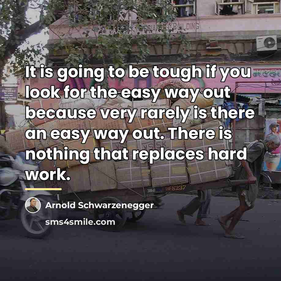 “It is going to be tough if you look for…” quote by Arnold Schwarzenegger